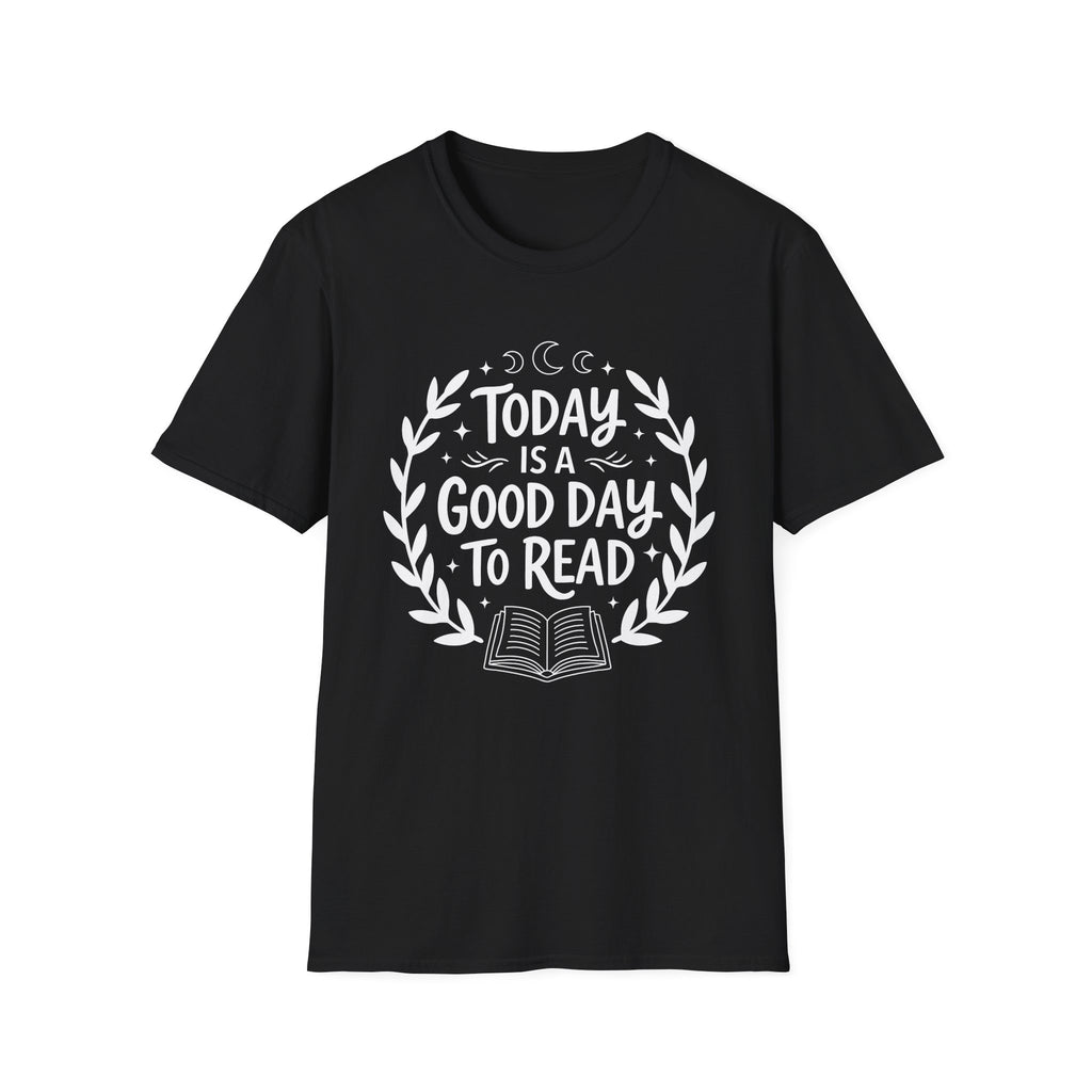 Today is a good day to read - Typography T-Shirt