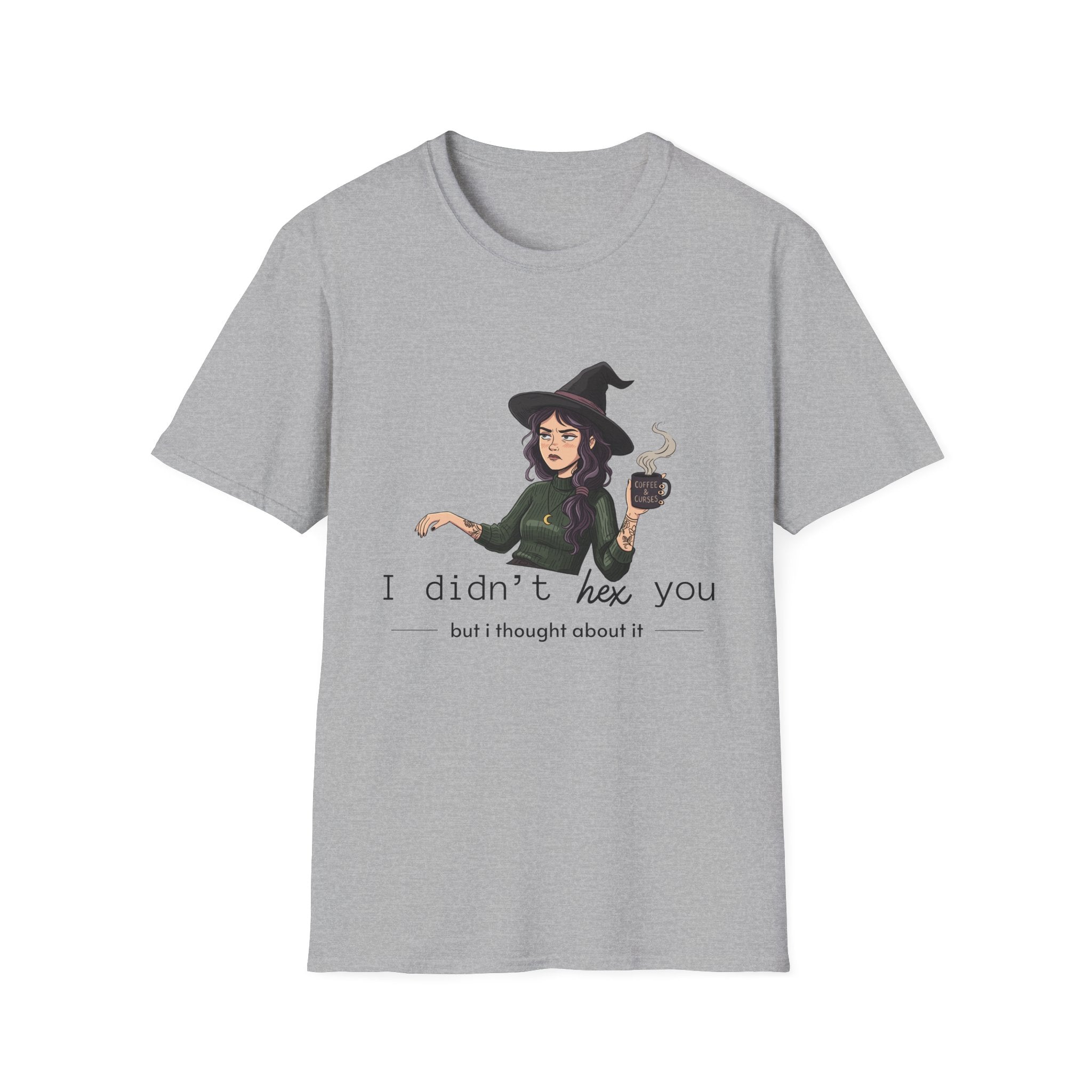 I didn't hex you - Moody Witch Graphic T-Shirt
