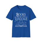 Books are my love language - Typography T-Shirt