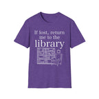 If lost, return me to the library - Typography T-Shirt