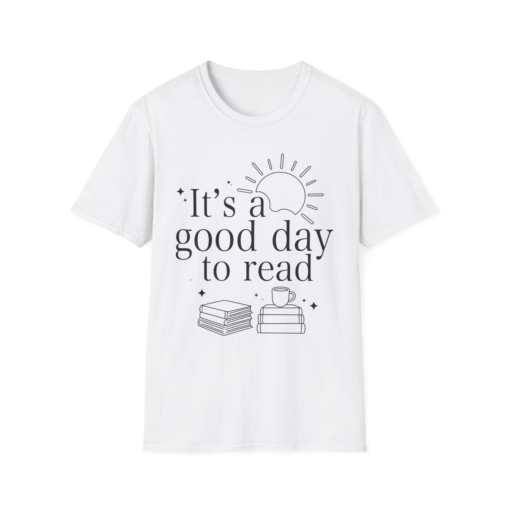 It's a good day to read - Typography T-Shirt