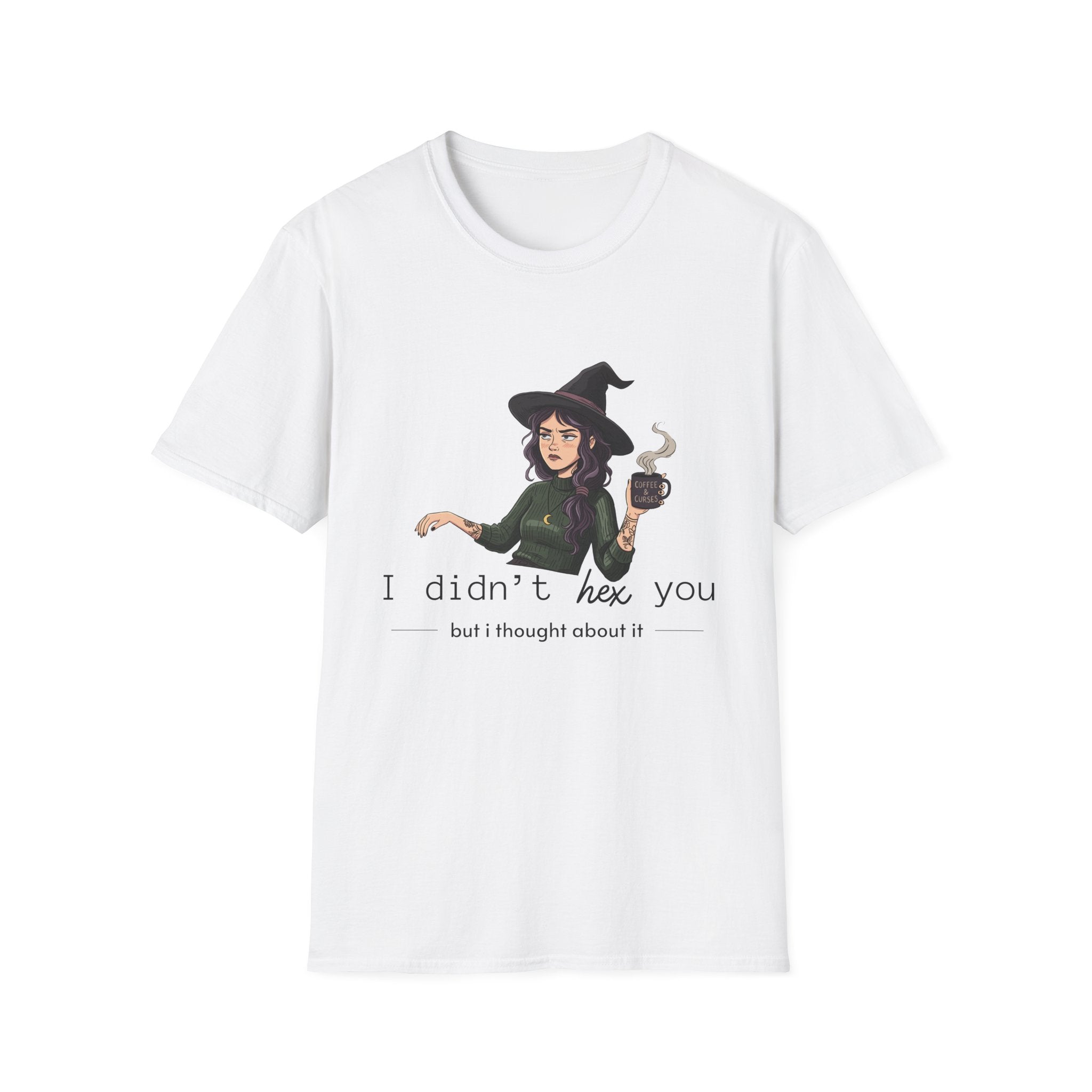 I didn't hex you - Moody Witch Graphic T-Shirt