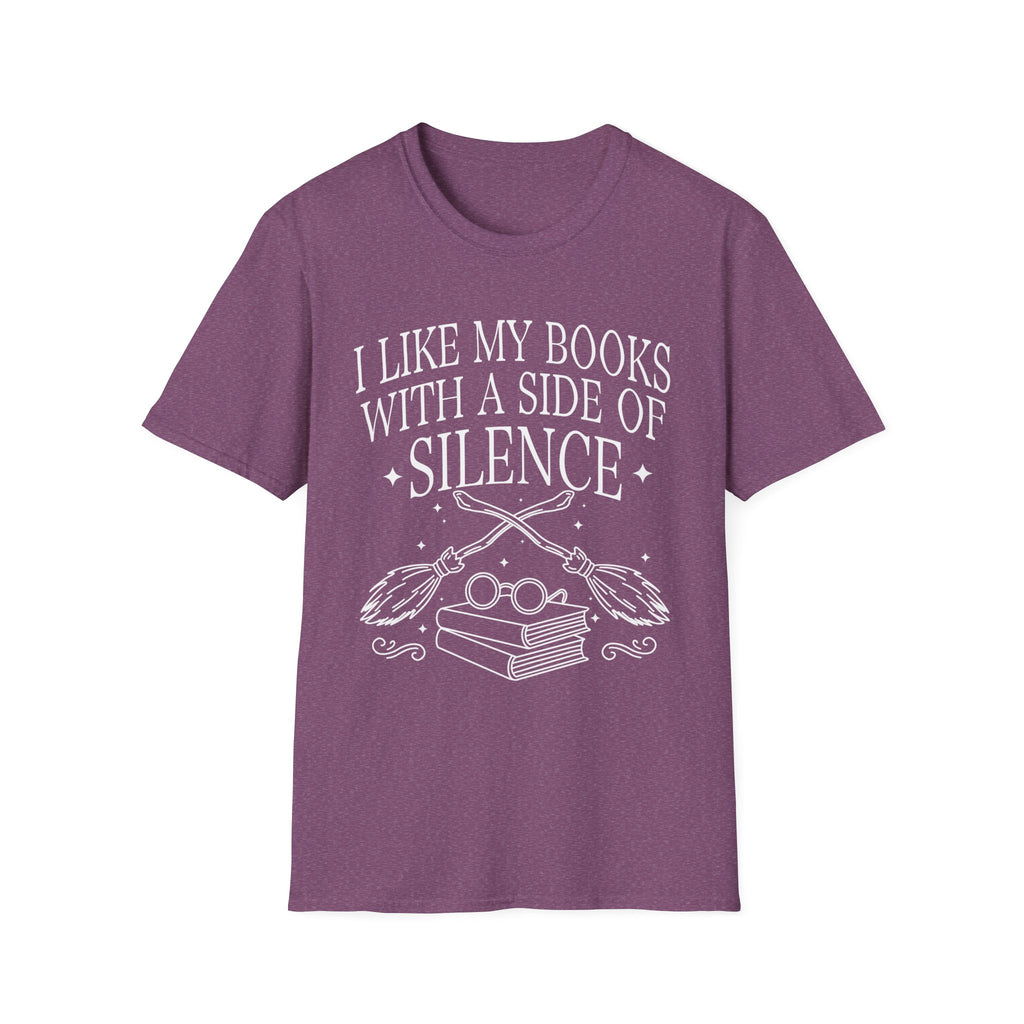 I like my books with a side of silence - Typography T-Shirt