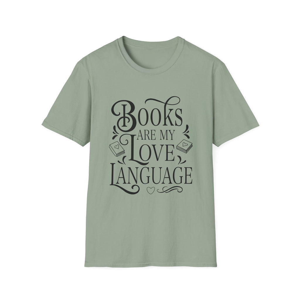 Books are my love language - Typography T-Shirt