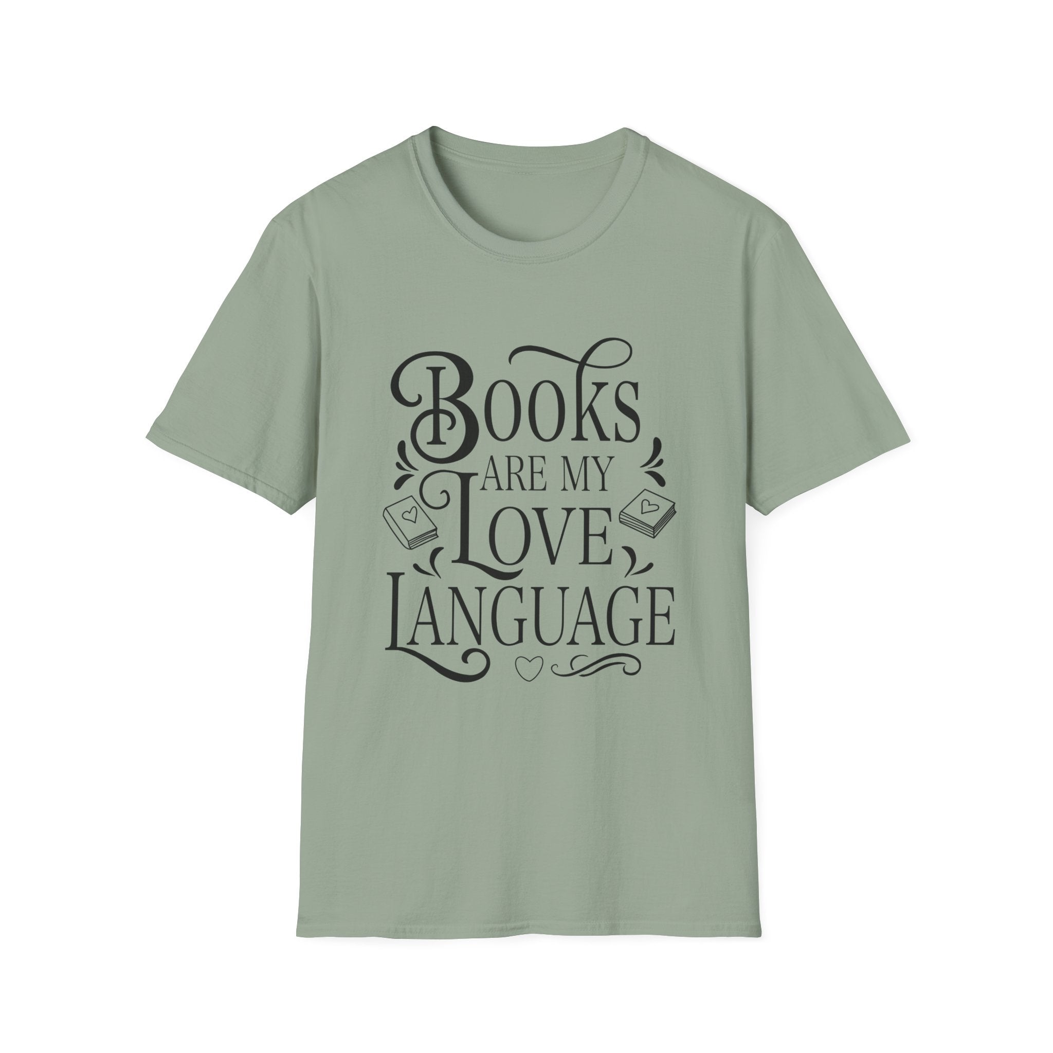 Books are my love language - Typography T-Shirt