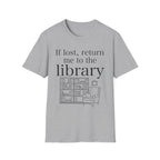 If lost, return me to the library - Typography T-Shirt