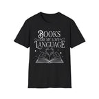 Books are my love language - Typography T-Shirt