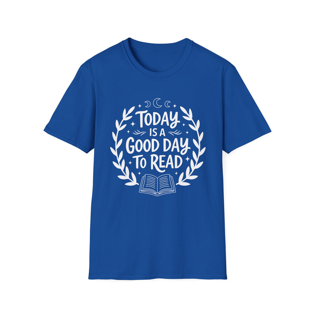 Today is a good day to read - Typography T-Shirt