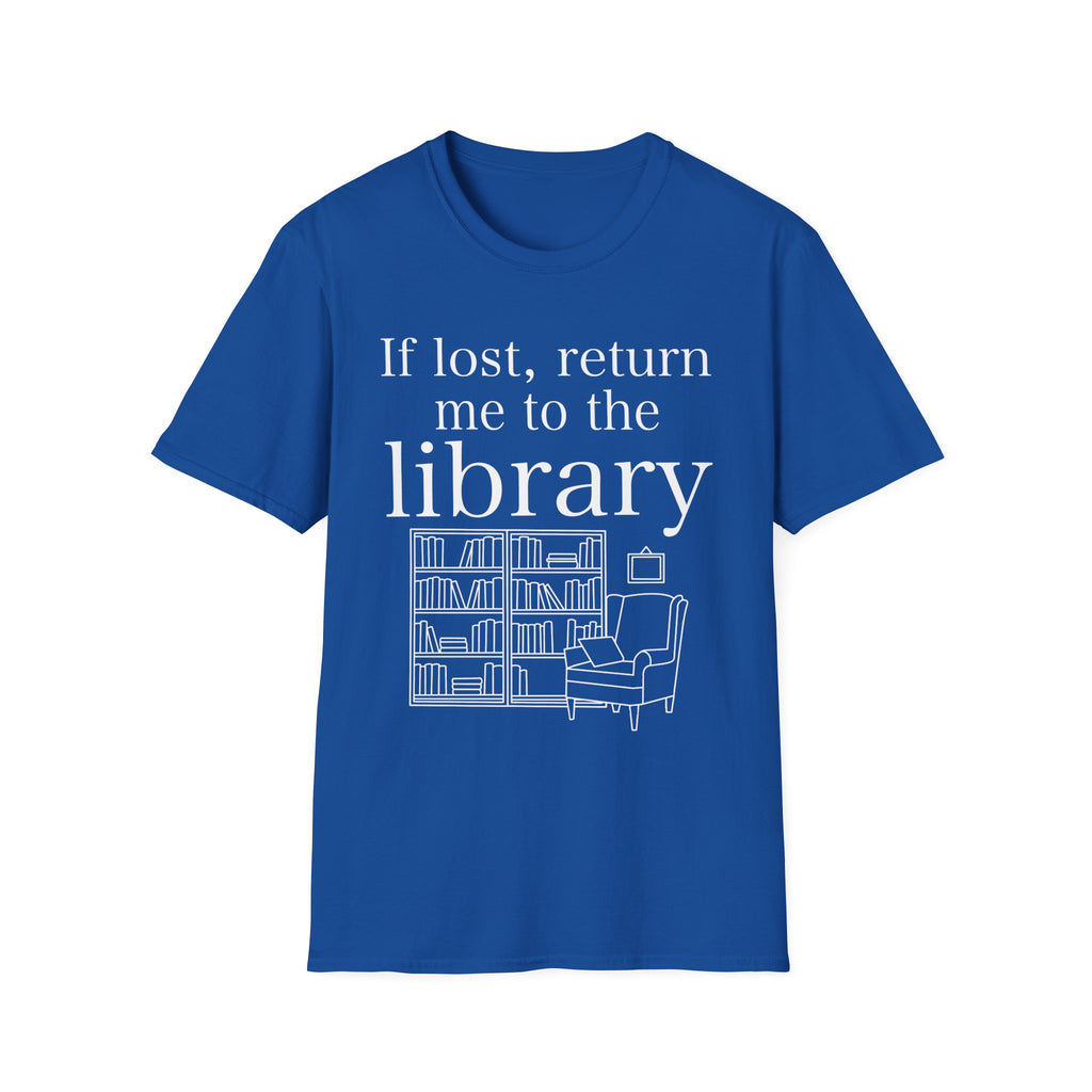 If lost, return me to the library - Typography T-Shirt
