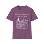 If lost, return me to the library - Typography T-Shirt