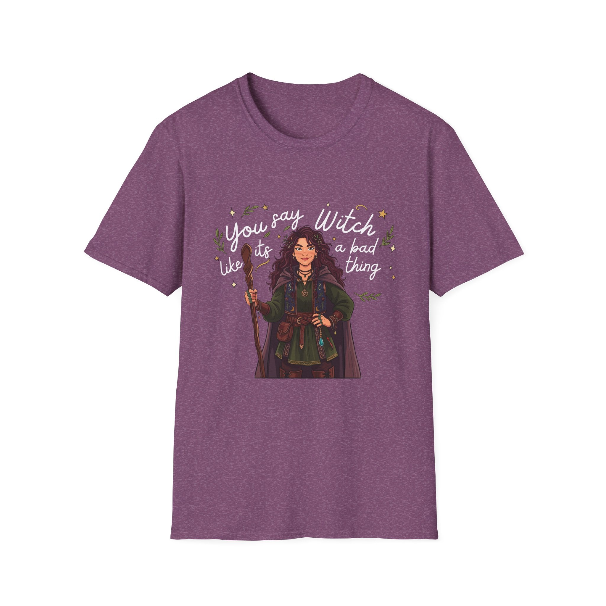 You say witch like it's a bad thing - Witch Graphic T-Shirt