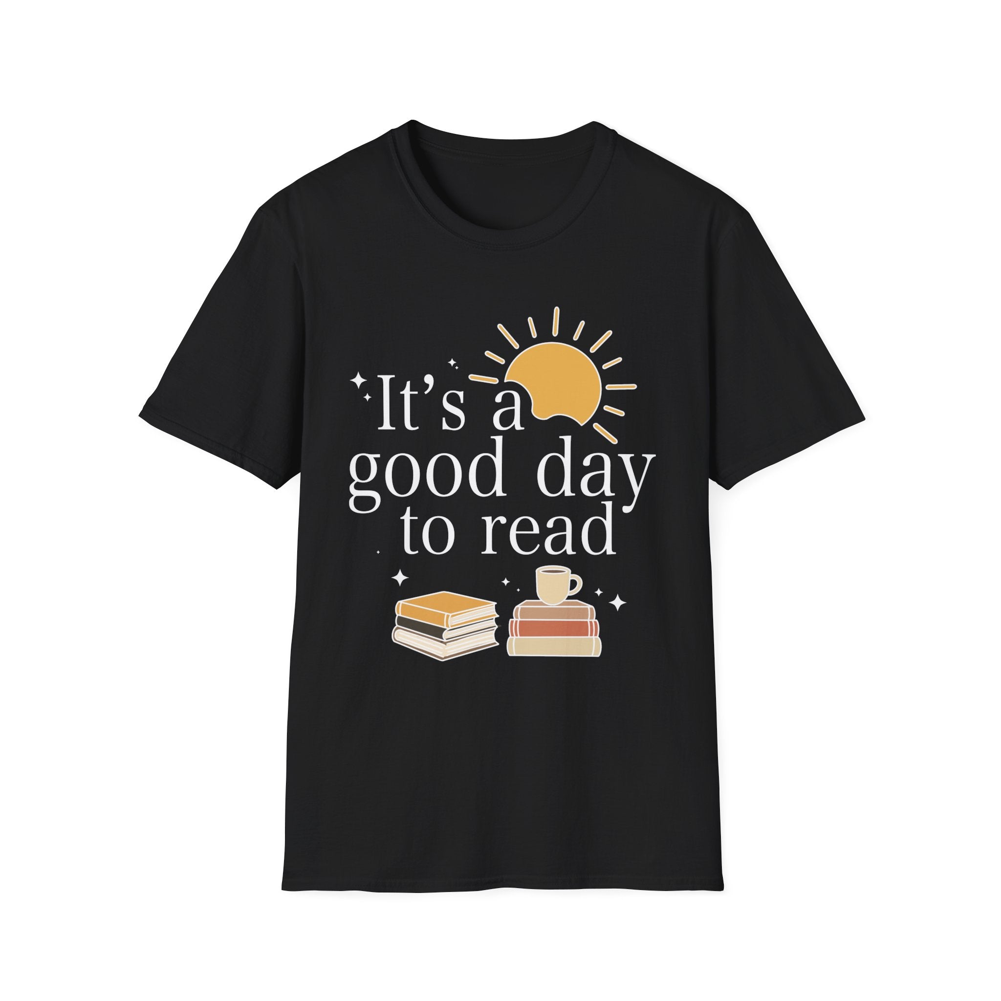 It's a good day to read - Typography Colored T-Shirt