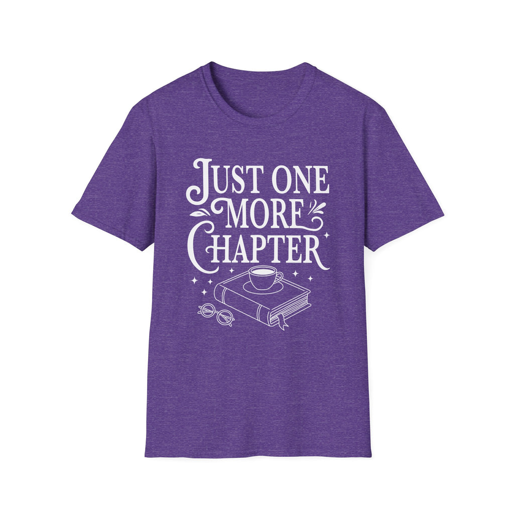Just one more chapter - Typography T-Shirt