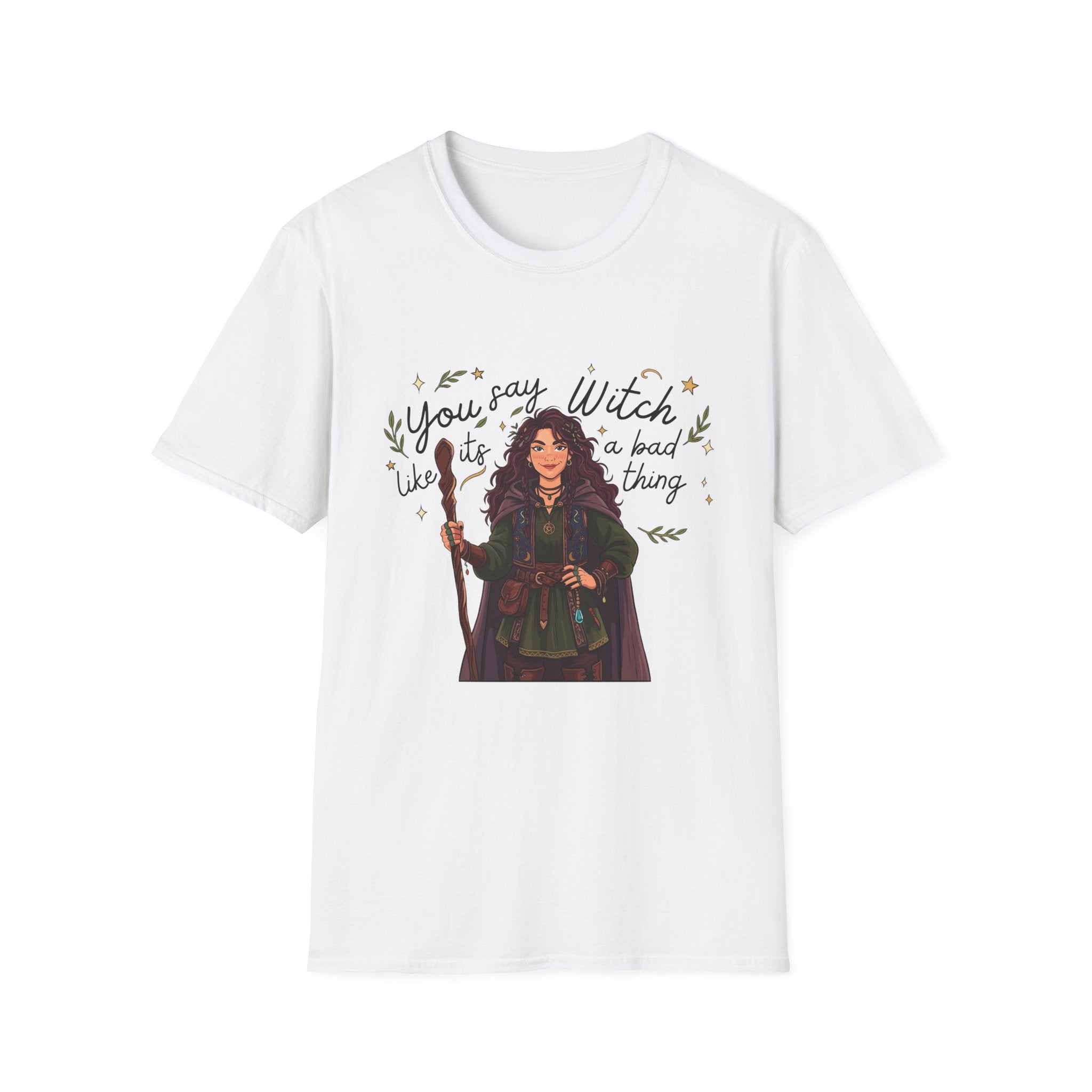 You say witch like it's a bad thing - Witch Graphic T-Shirt