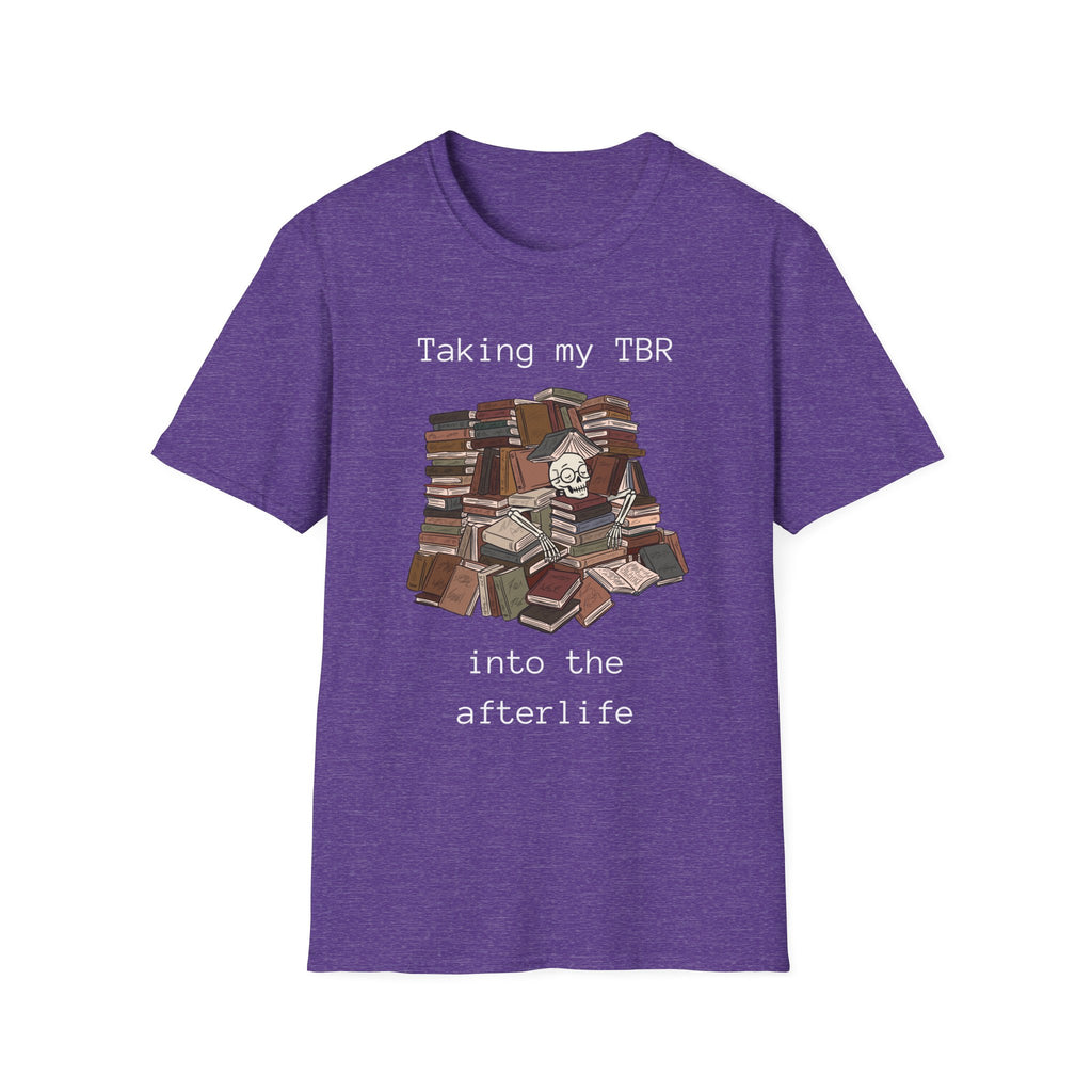 Taking my TBR into the afterlife - Book pile Graphic T-Shirt