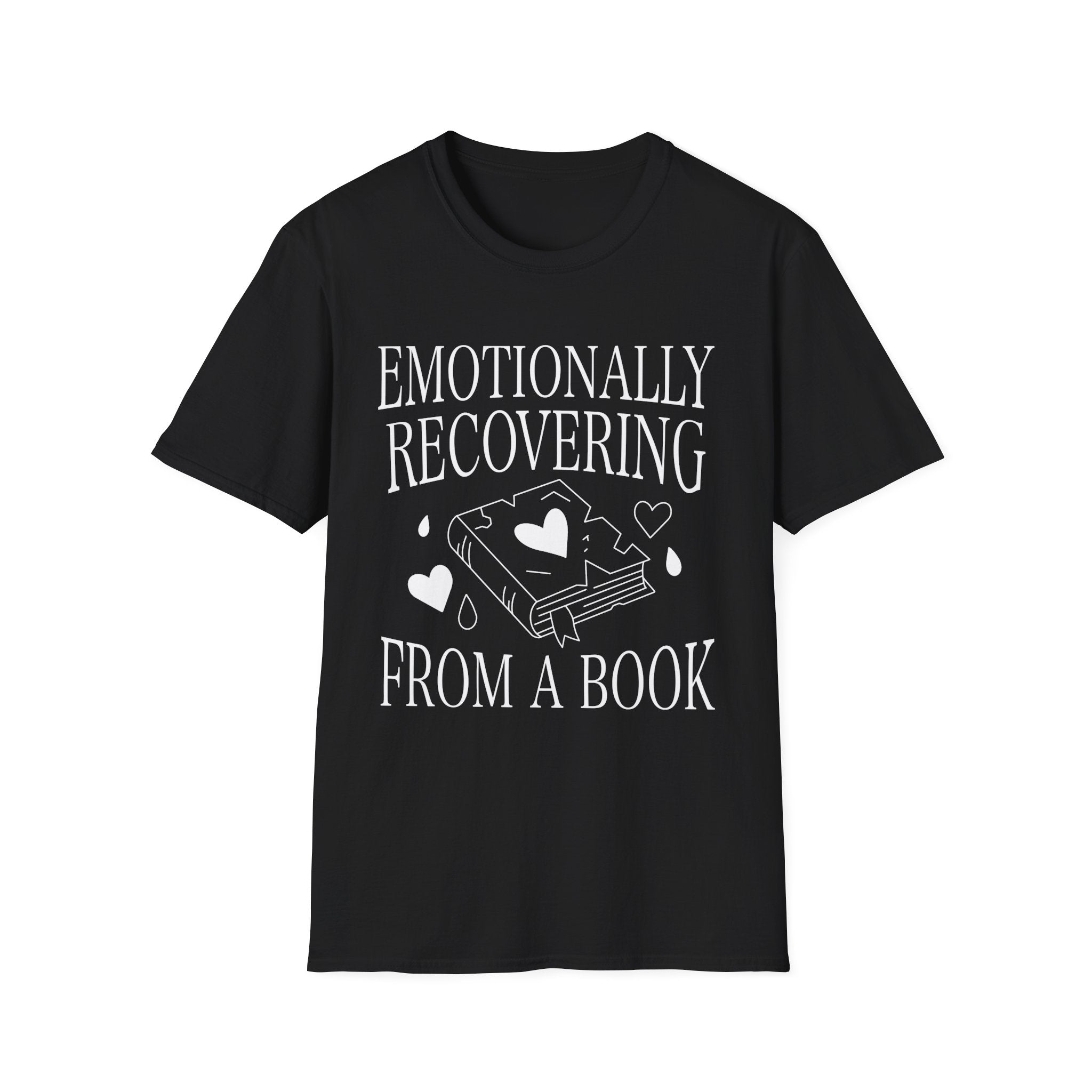 Emotionally recovering from a book - Typography T-Shirt