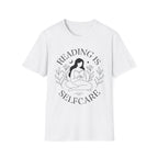 Reading is selfcare - Typography T-Shirt