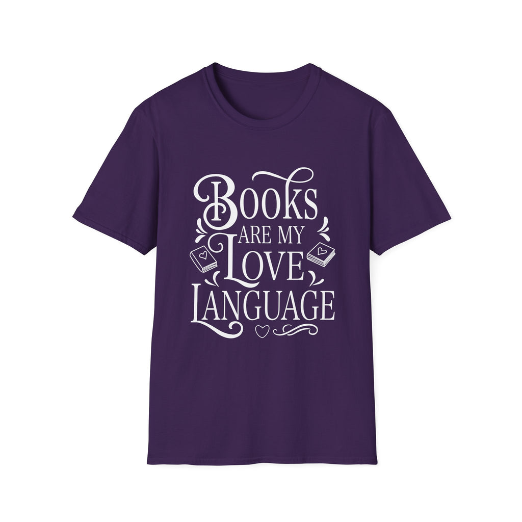 Books are my love language - Typography T-Shirt