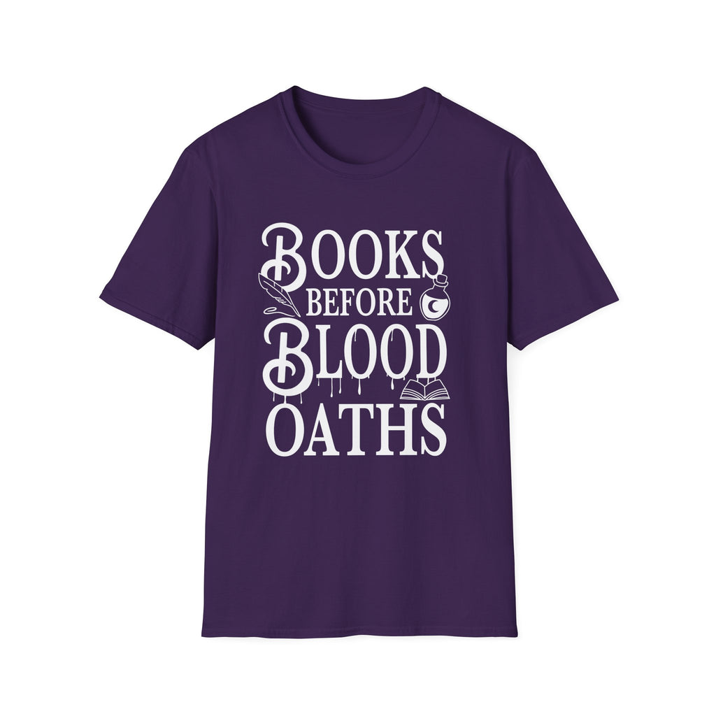 Books before blood oaths - Typography T-Shirt
