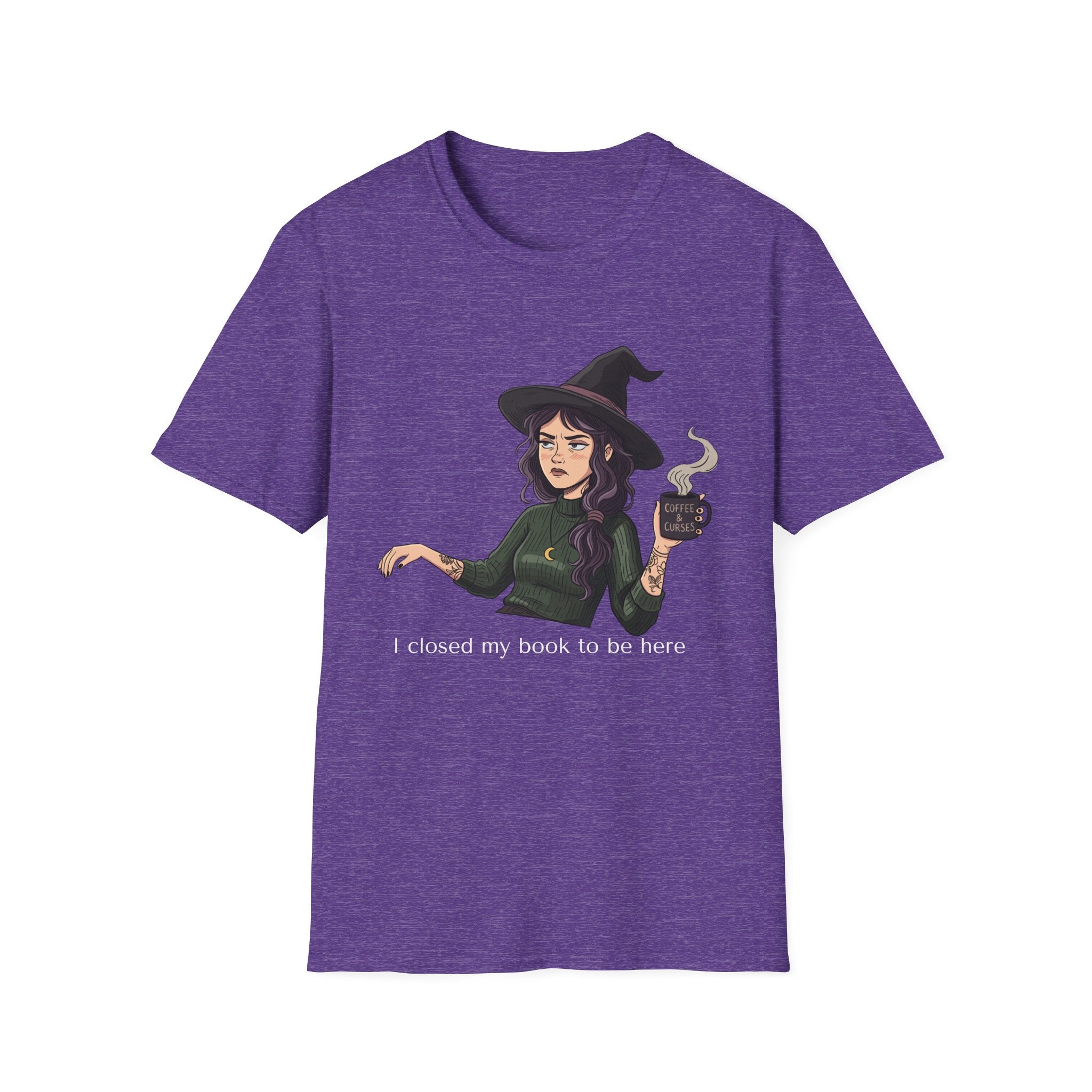 I closed my book to be here - Moody Witch Graphic T-Shirt