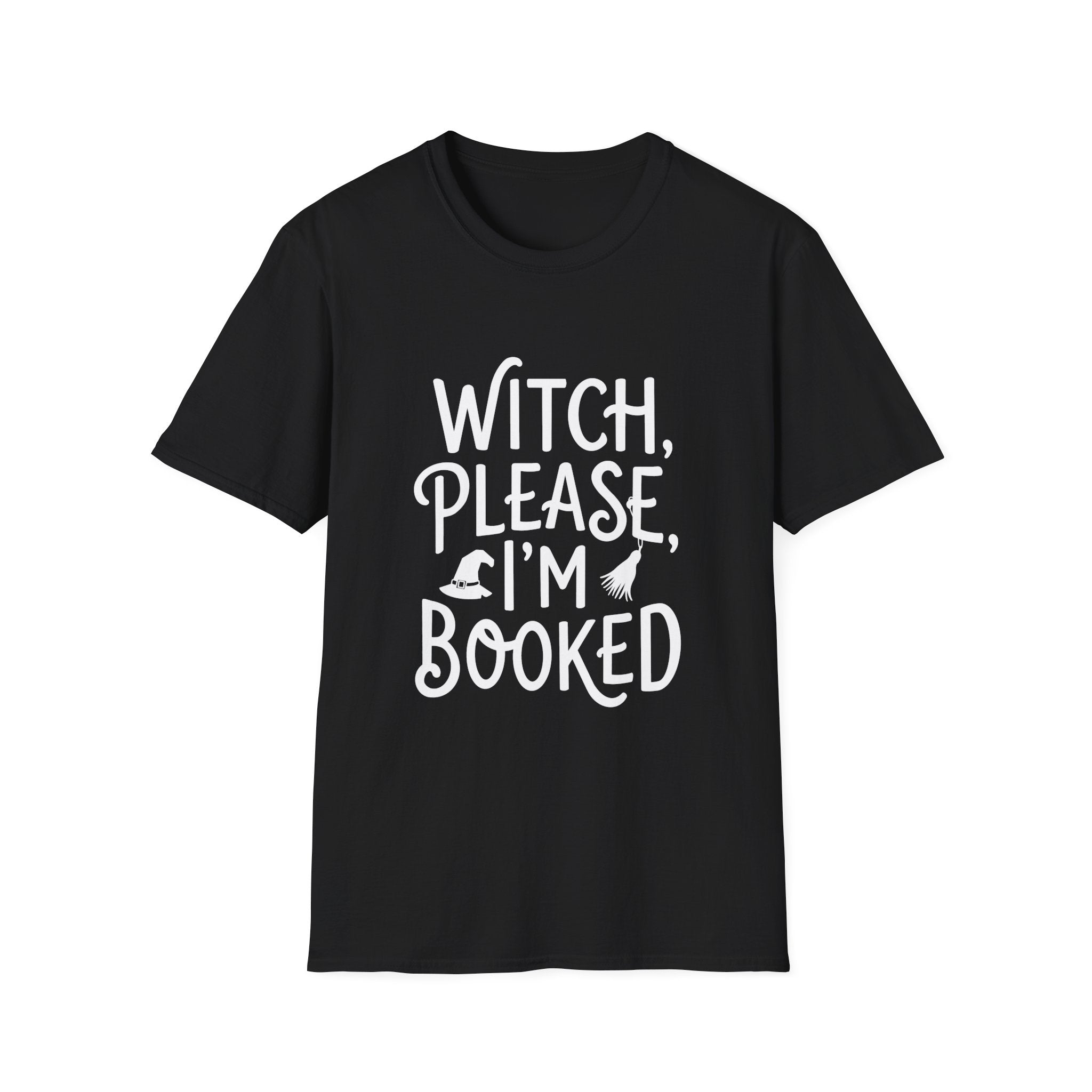 Witch Please I'm Booked - Typography T-Shirt