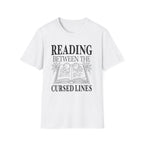 Reading between the cursed lines - Typography T-Shirt