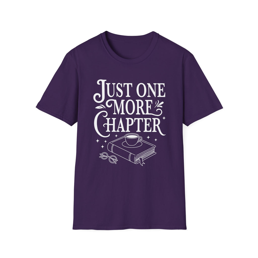 Just one more chapter - Typography T-Shirt