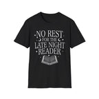 No rest for the late night reader - Typography T-Shirt