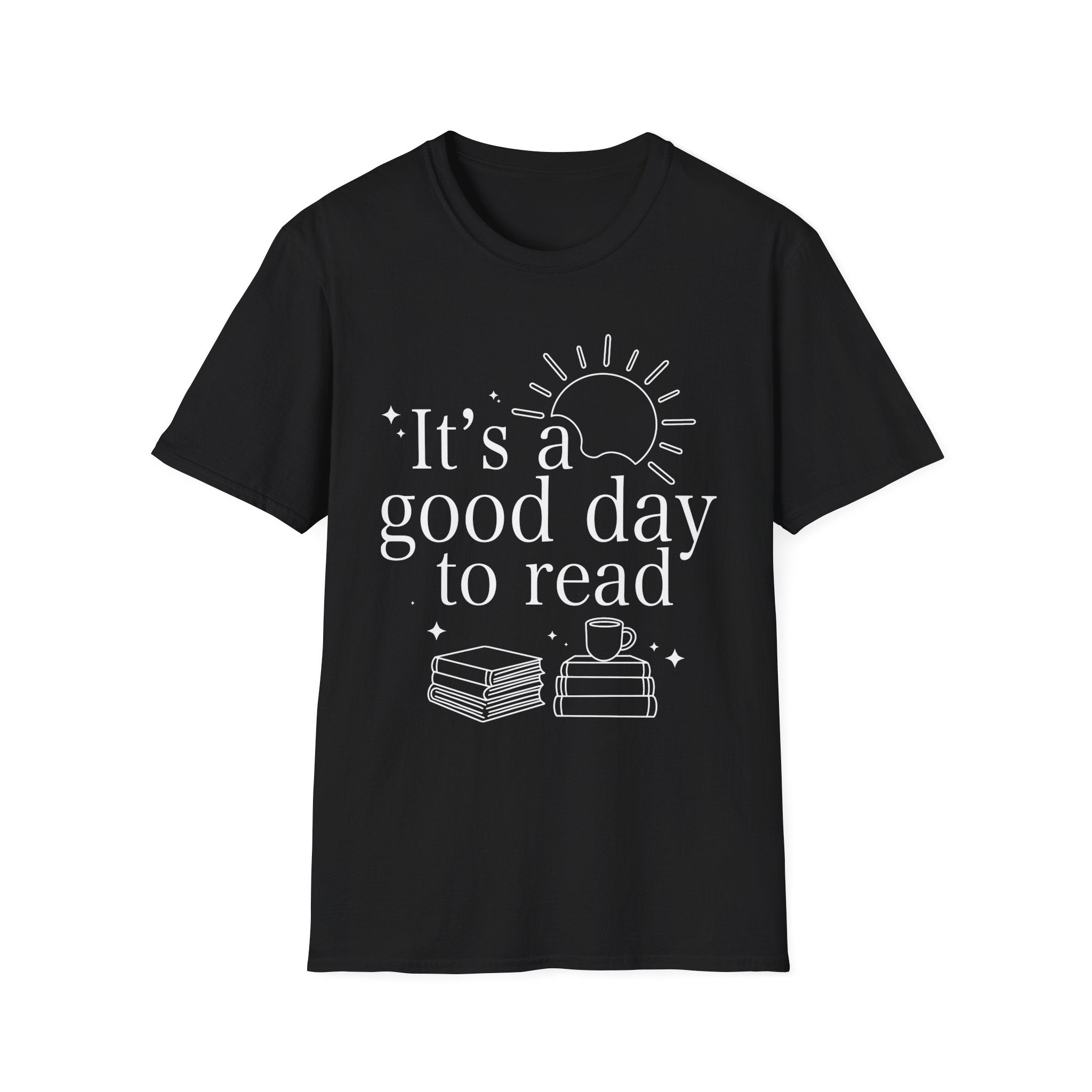 It's a good day to read - Typography T-Shirt