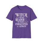 Witch by day, reader by night, exhausted always - Typography T-Shirt