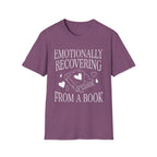 Emotionally recovering from a book - Typography T-Shirt
