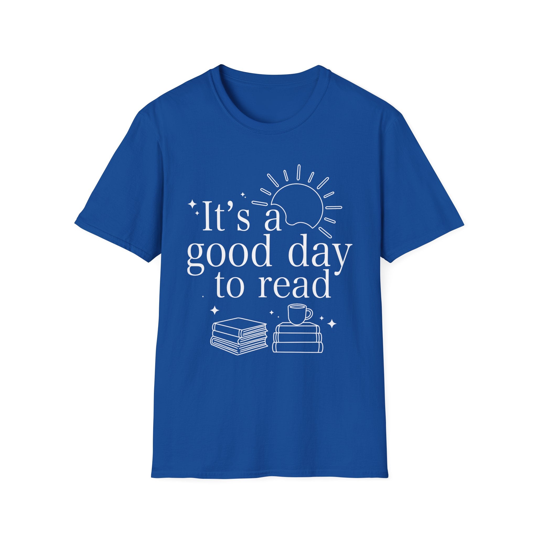 It's a good day to read - Typography T-Shirt
