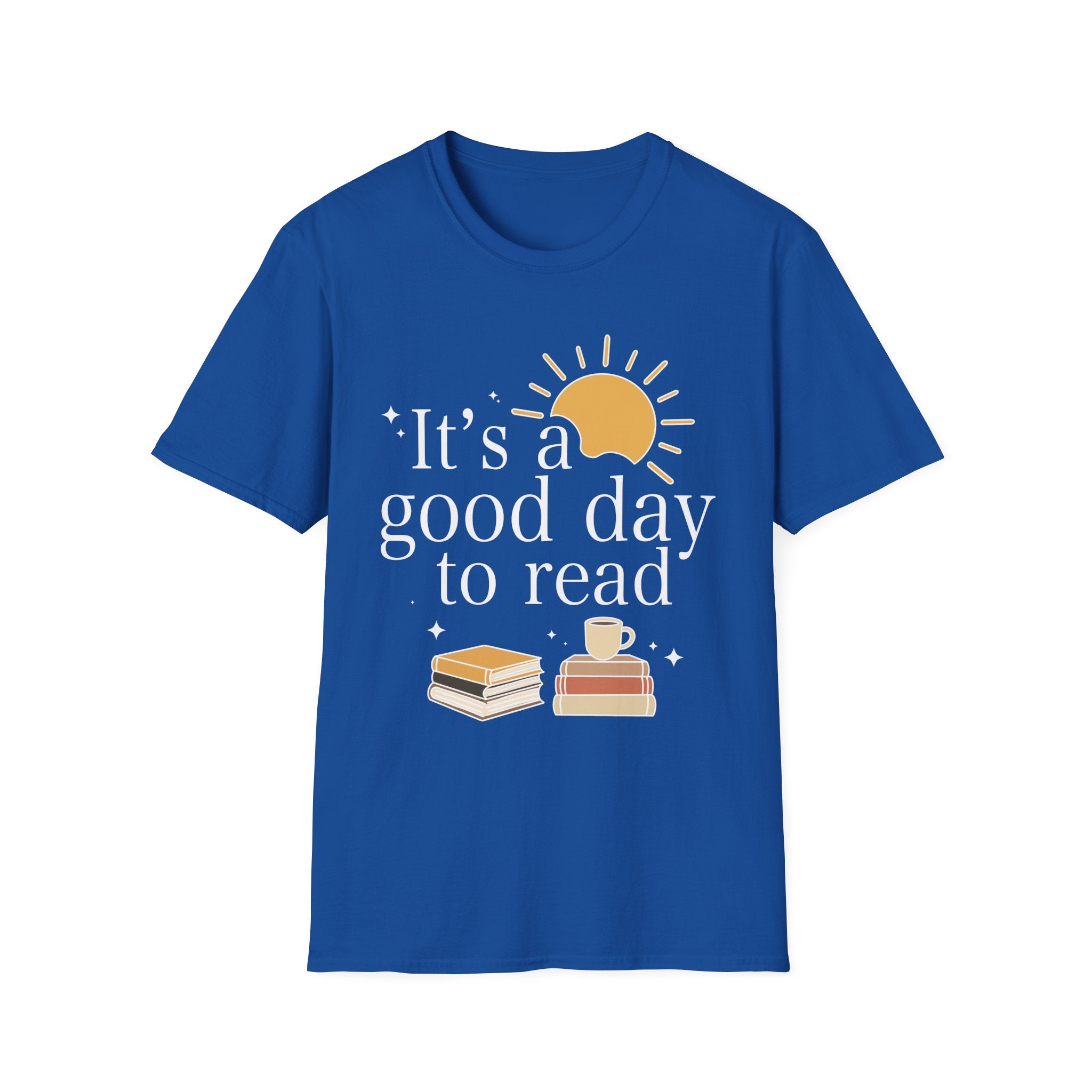 It's a good day to read - Typography Colored T-Shirt