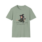 I didn't hex you - Moody Witch Graphic T-Shirt