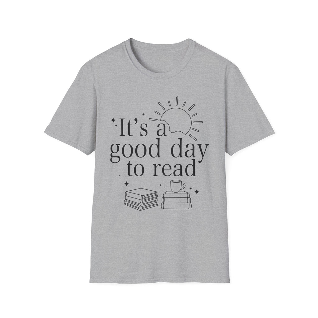 It's a good day to read - Typography T-Shirt