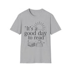 It's a good day to read - Typography T-Shirt