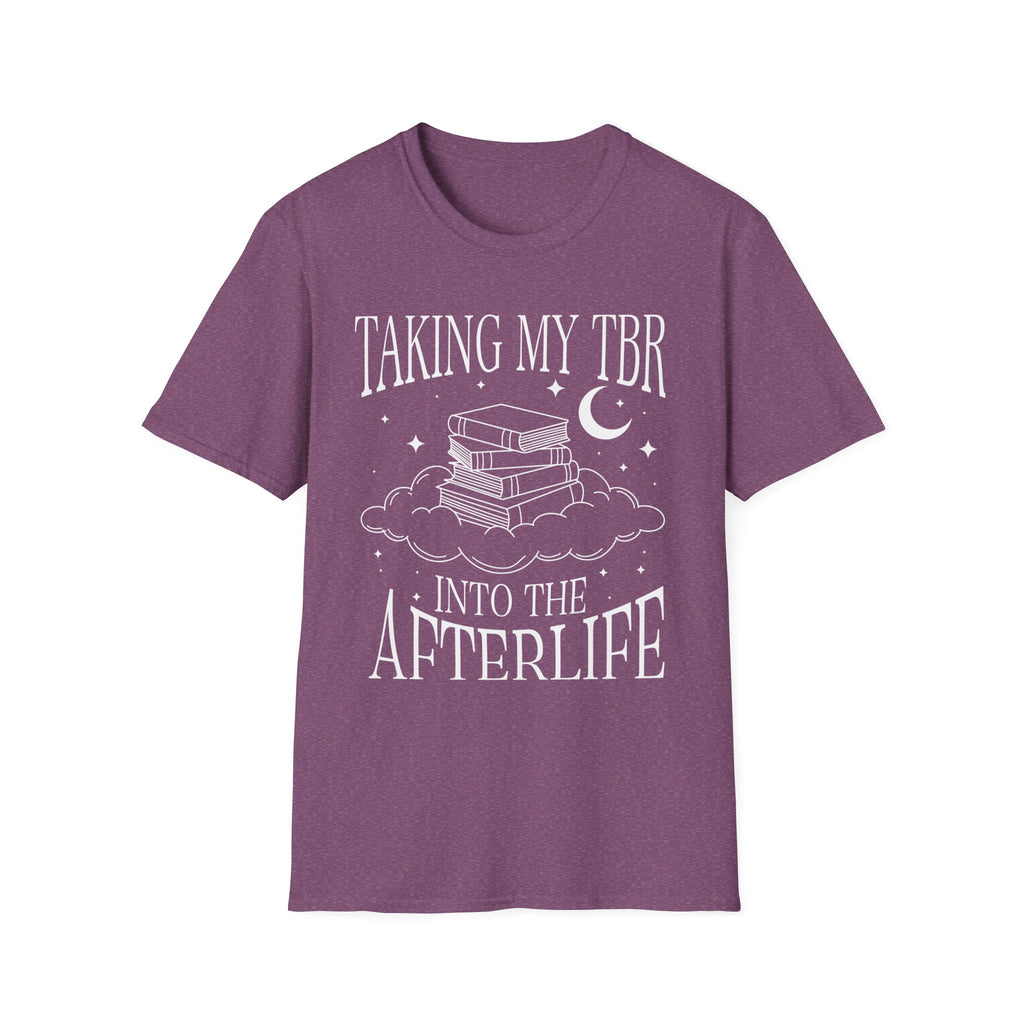 Taking my TBR into the afterlife - Typography T-Shirt
