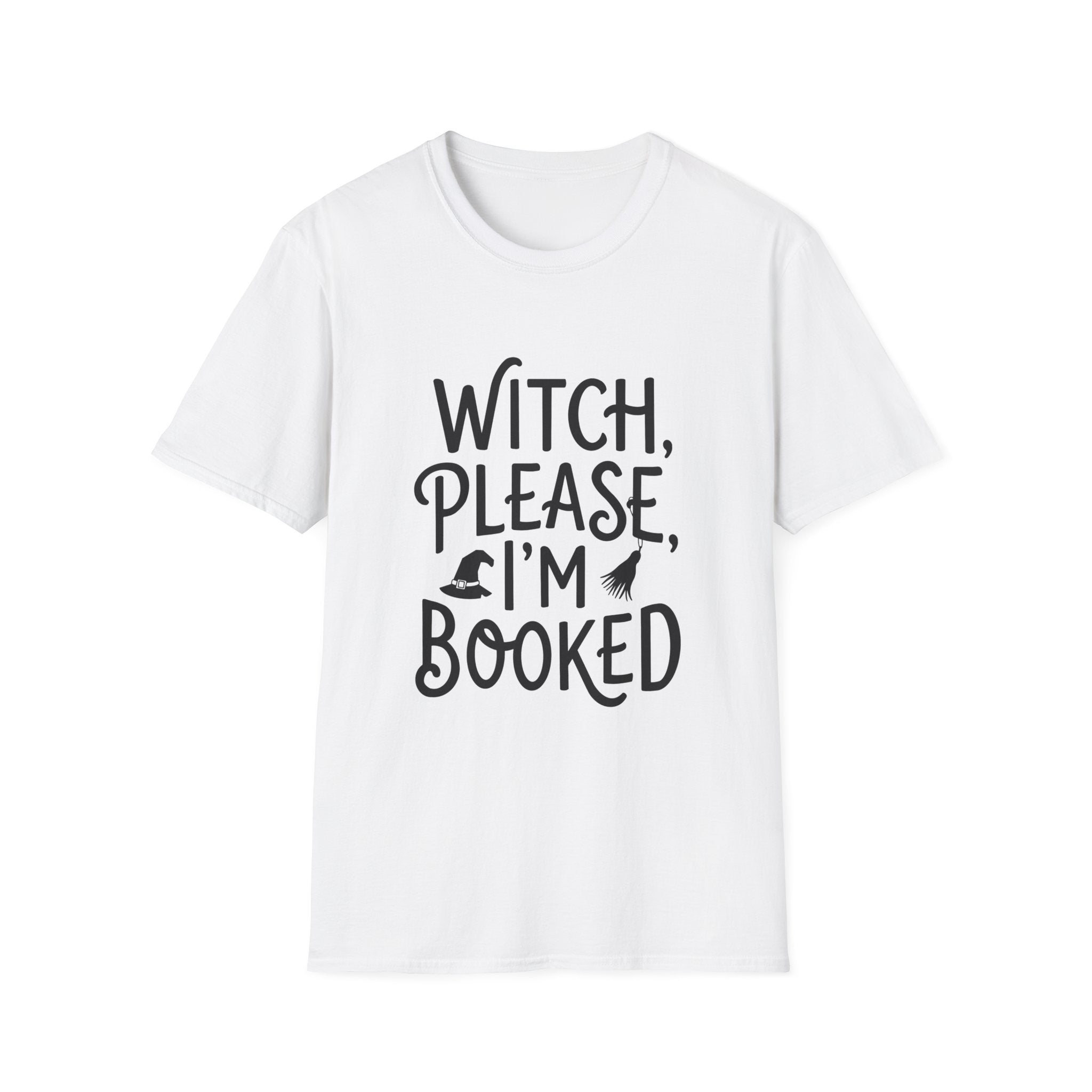 Witch Please I'm Booked - Typography T-Shirt