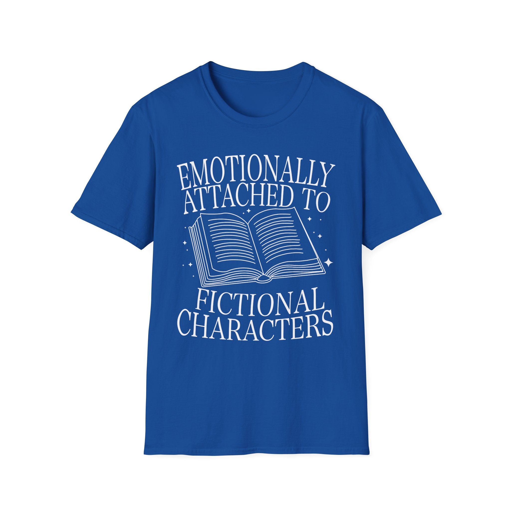 Emotionally attached to fictional characters - Typography T-Shirt