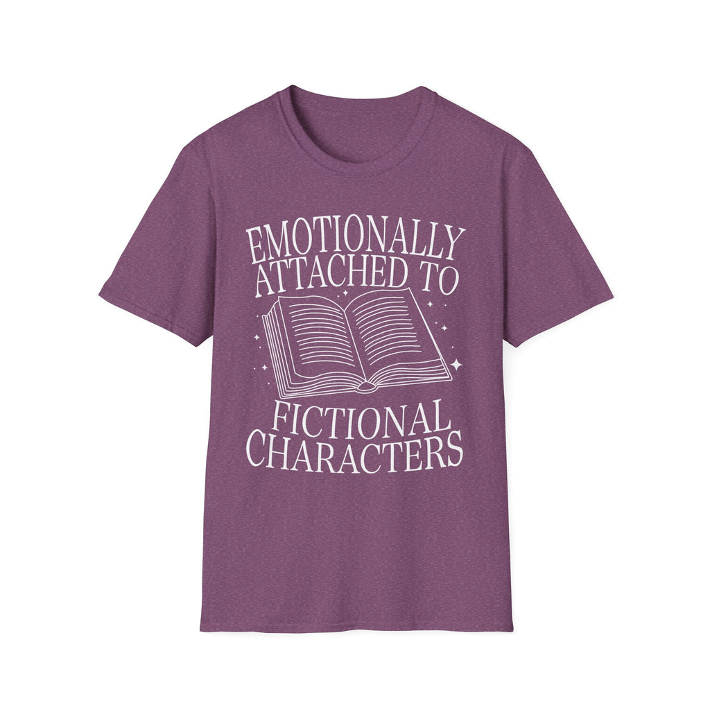 Emotionally attached to fictional characters - Typography T-Shirt