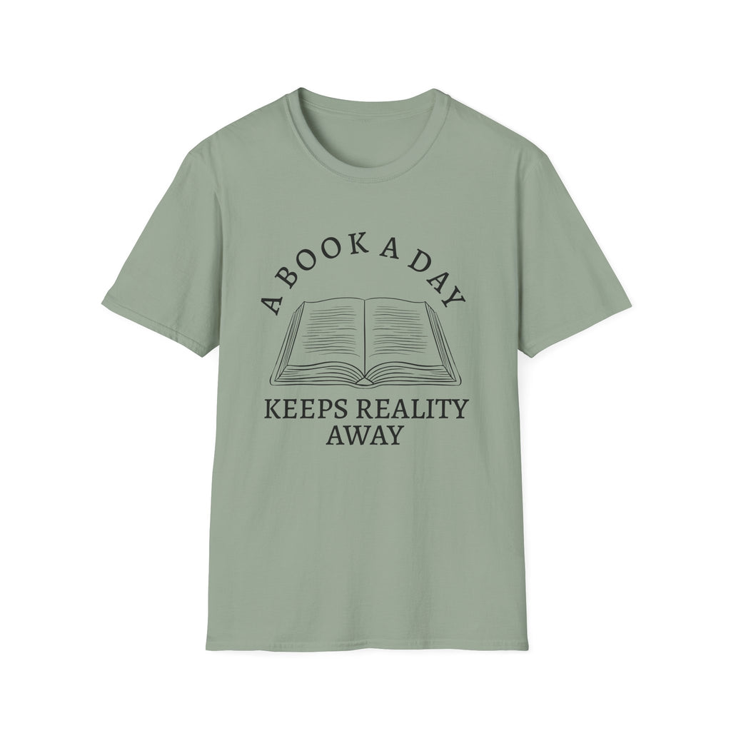 A book a day keeps reality away - Open book T-Shirt