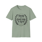 Today is a good day to read - Typography T-Shirt