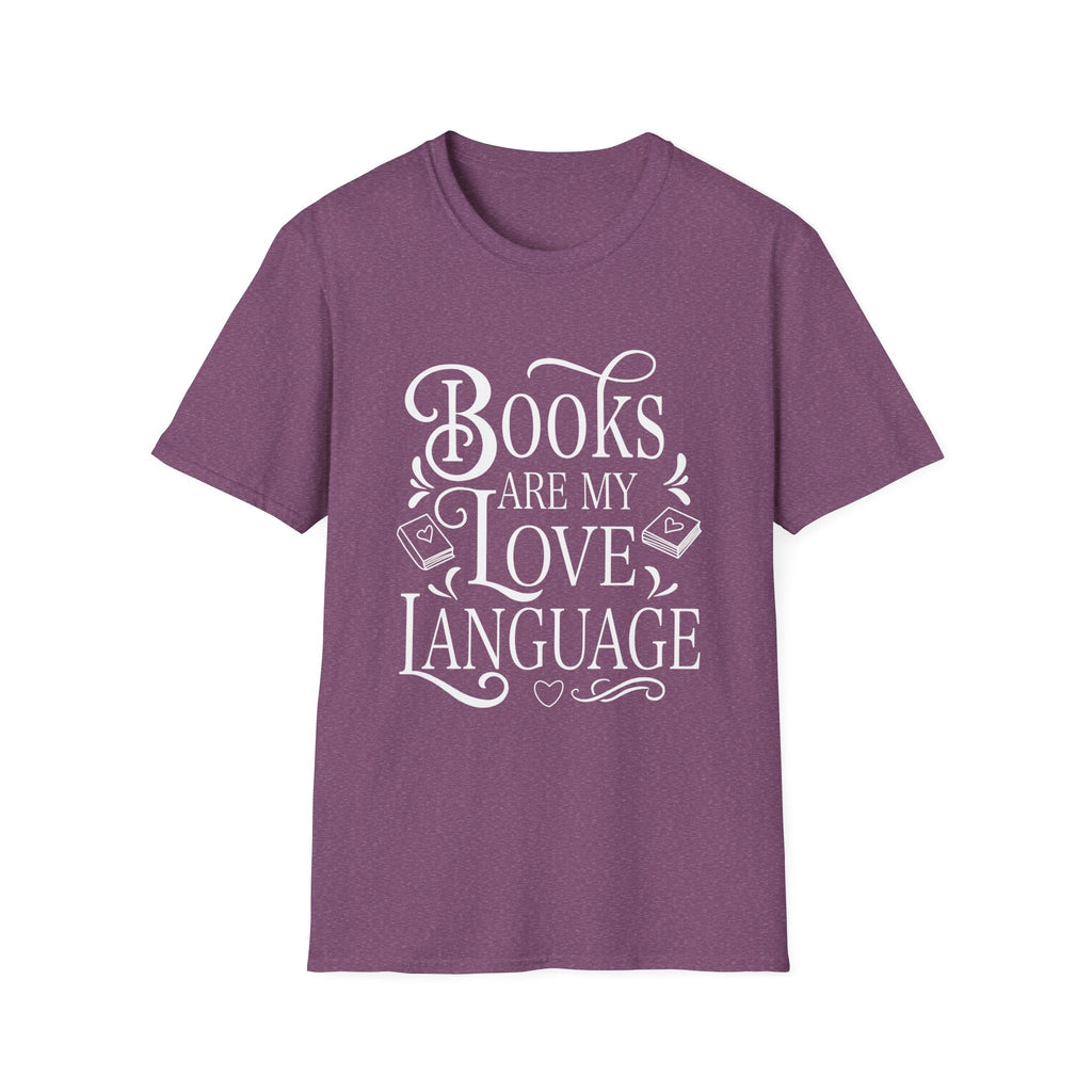Books are my love language - Typography T-Shirt
