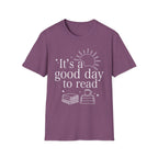 It's a good day to read - Typography T-Shirt