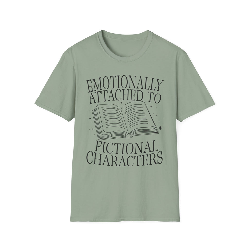 Emotionally attached to fictional characters - Typography T-Shirt