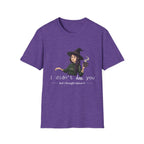I didn't hex you - Moody Witch Graphic T-Shirt