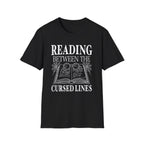 Reading between the cursed lines - Typography T-Shirt