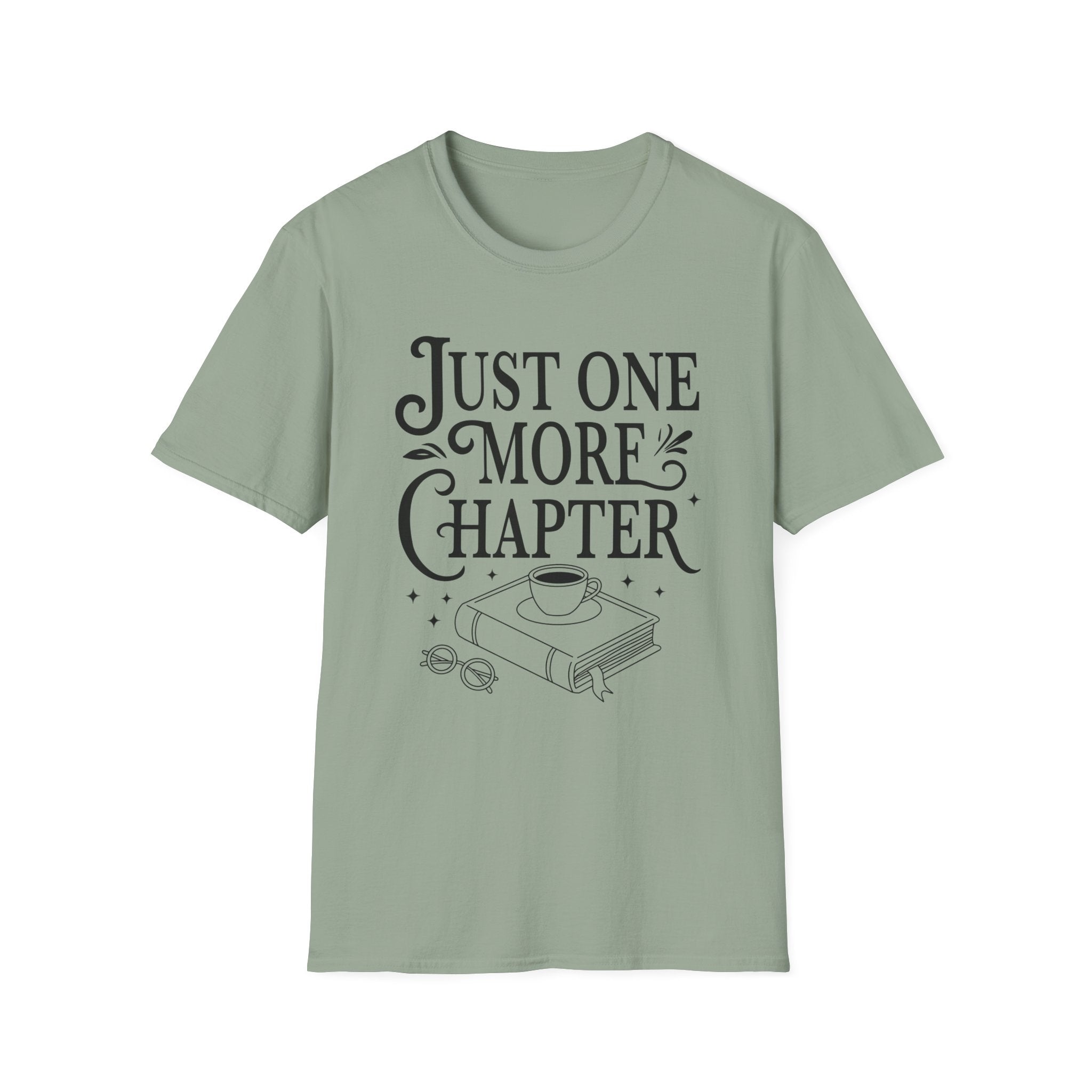 Just one more chapter - Typography T-Shirt