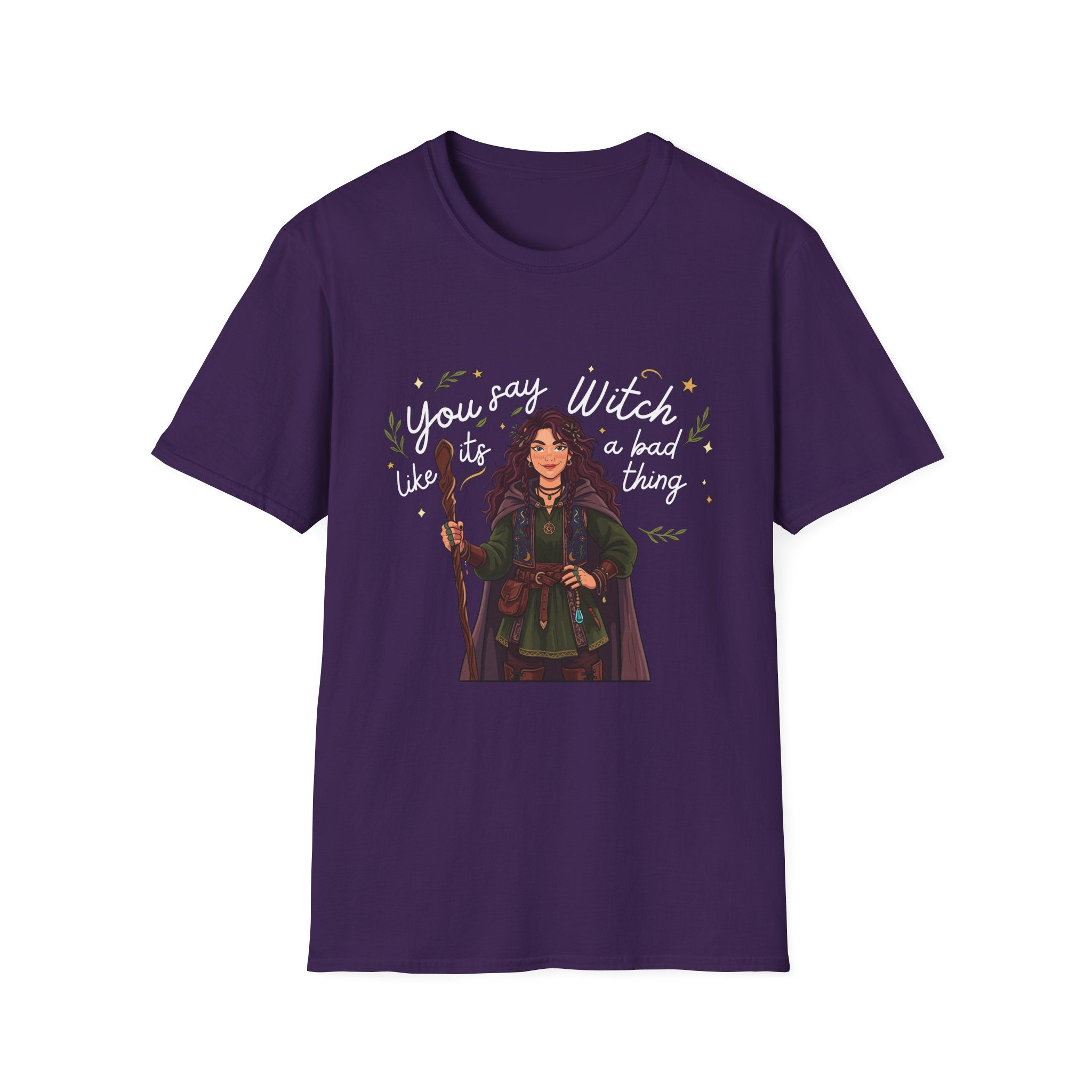 You say witch like it's a bad thing - Witch Graphic T-Shirt