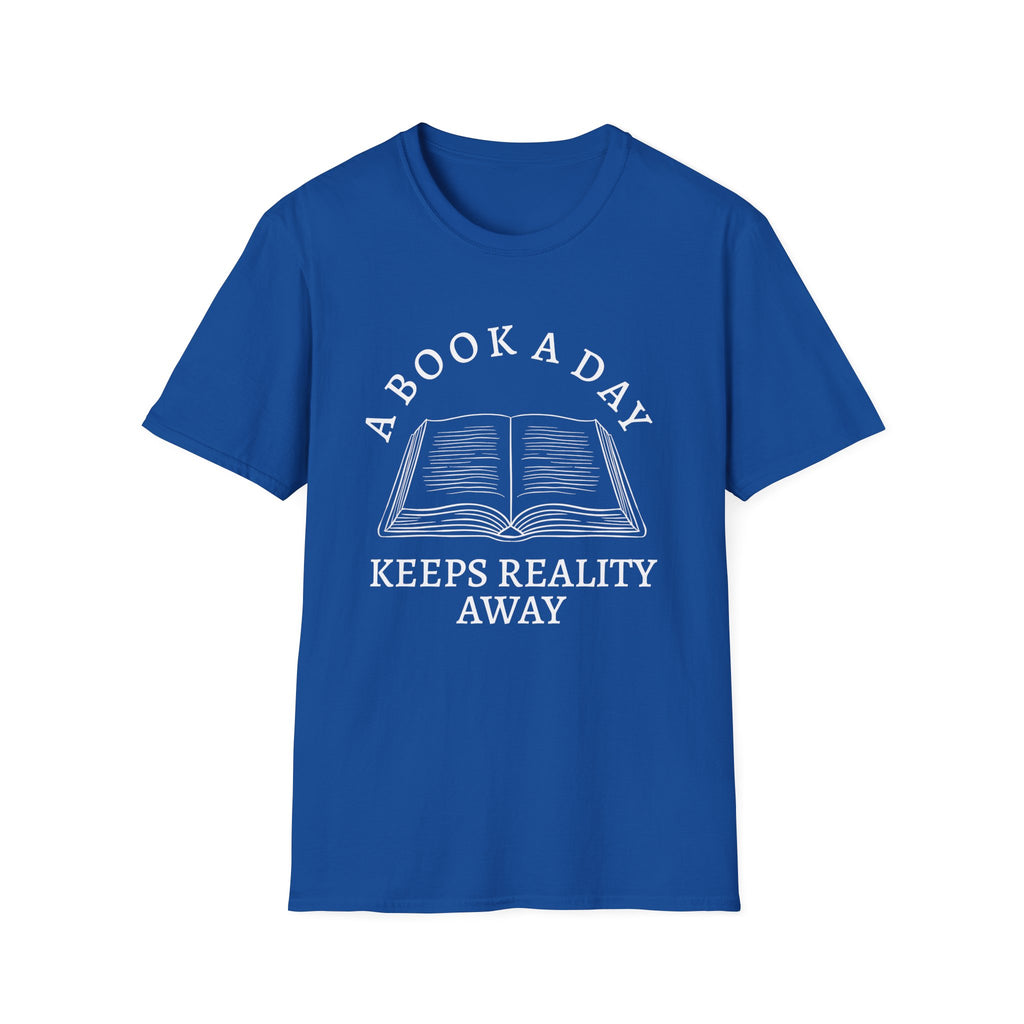 A book a day keeps reality away - Open book T-Shirt